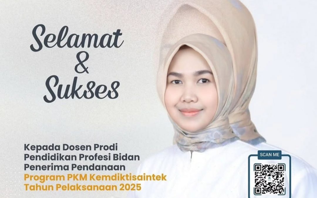 Dosen Prodi Pendidikan Profesi Bidan Raih Pendanaan PKM KemdiktiSaintek 2025